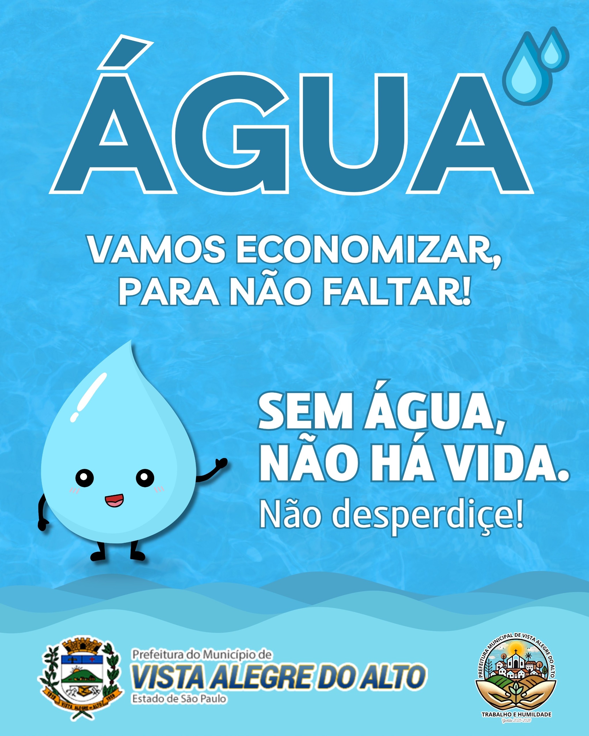 ÁGUA: Vamos economizar para não faltar.